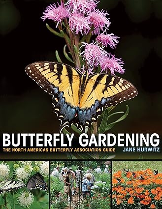 Butterfly Gardening The NABA Guide by Jane Hurwitz