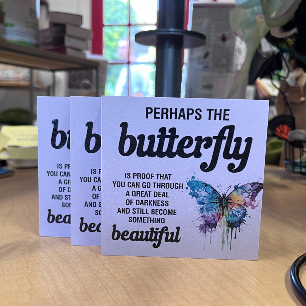 Butterfly Quote Sign